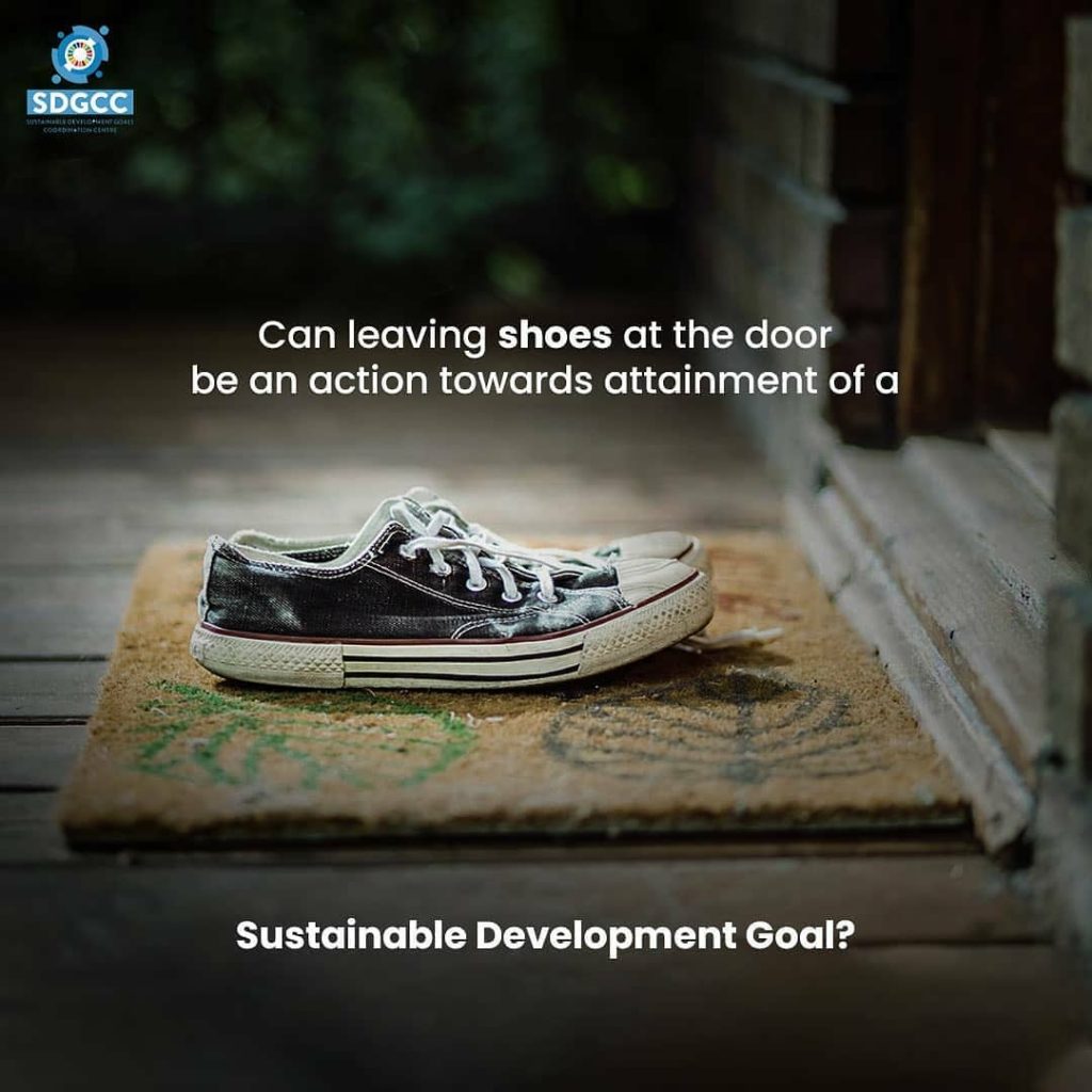 Can leaving shoes at the door be an action towards attainment of a Sustainble Development Goal